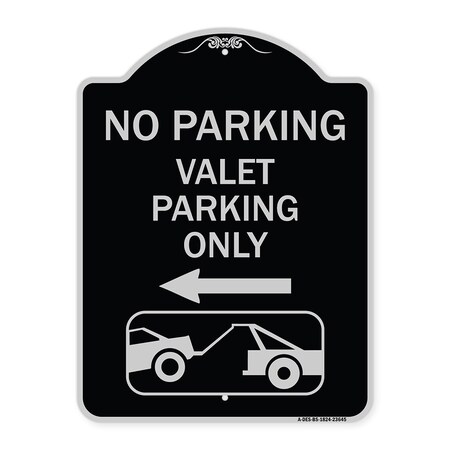 Signmission No Parking Valet Parking Only Heavy-Gauge Aluminum Architectural Sign, 24" x 18", BS-1824-23645 A-DES-BS-1824-23645